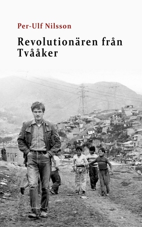 Revolutionären från Tvååker (e-bok) av Per-Ulf 