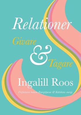 Relationer: Givare & Tagare (e-bok) av Ingalill