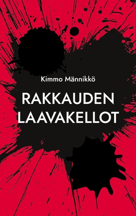 Rakkauden laavakellot (e-bok) av Kimmo Männikkö