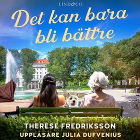 Det kan bara bli bättre (ljudbok) av Therese Fr