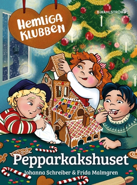 Pepparkakshuset (e-bok) av Johanna Schreiber