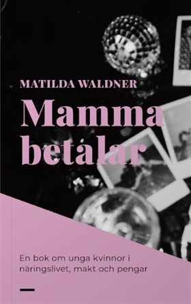 Mamma betalar (e-bok) av Matilda Waldner