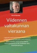 Viidennen valtakunnan vieraana: - raportti natsivarjoistaan irtaantuvasta uudenvärisestä Saksasta, jossa historia tekee kipeää, mutta jossa oikeus toisinajatteluun ei ole vieläkään aina itsestäänselvyys