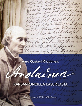Aaro Gustavi Knuutinen, Arolainen: Kansanrunoil