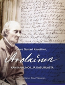 Aaro Gustavi Knuutinen, Arolainen: Kansanrunoilija Kasurilasta