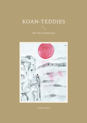 Koan-teddies: The Tao of teddy bear (e-bok) av 