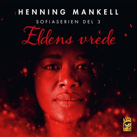 Eldens vrede (ljudbok) av Henning Mankell