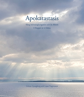 Apokatastasis (e-bok) av Göran Ljungberg, Lasse