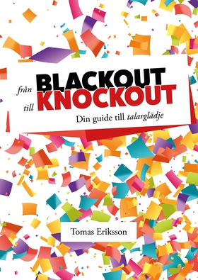 Från blackout till knockout : Din guide till ta