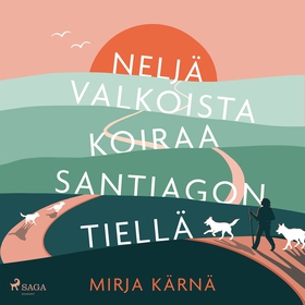 Neljä valkoista koiraa Santiagon tiellä (ljudbo