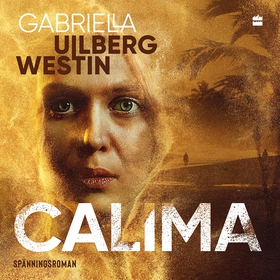 Calima (ljudbok) av Gabriella Ullberg Westin