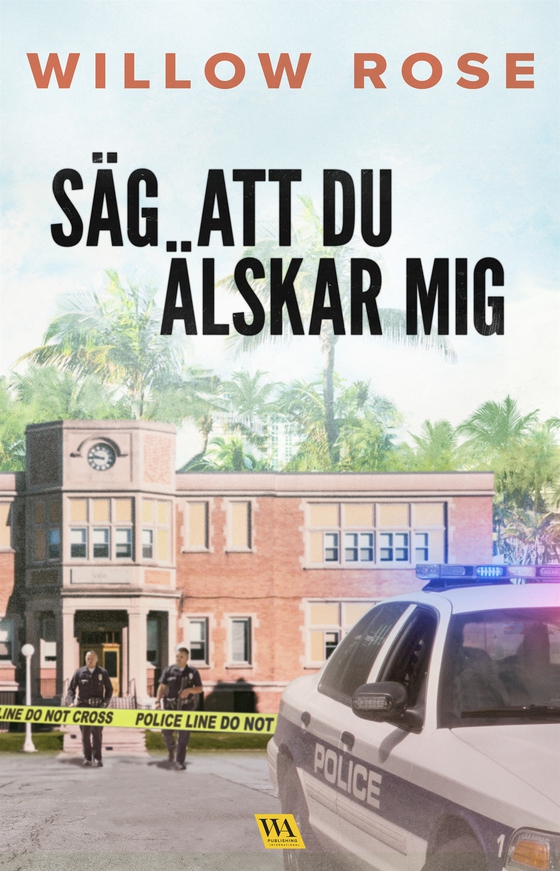 Säg att du älskar mig