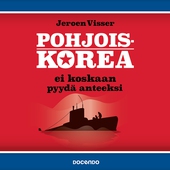 Pohjois-Korea ei koskaan pyydä anteeksi