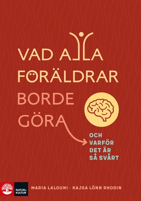 Vad alla föräldrar borde göra : och varför det 