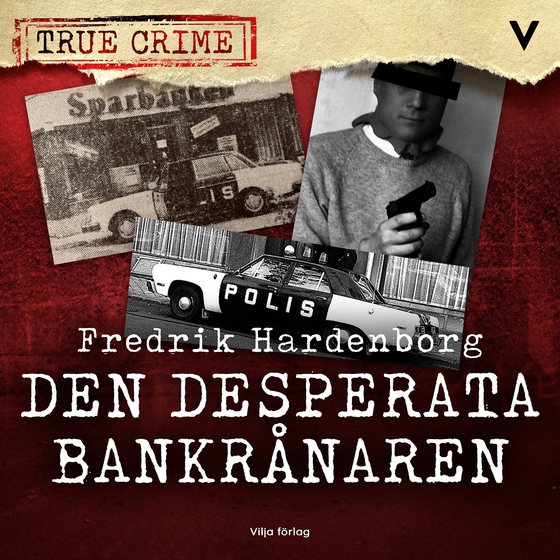 Den desperata bankrånaren