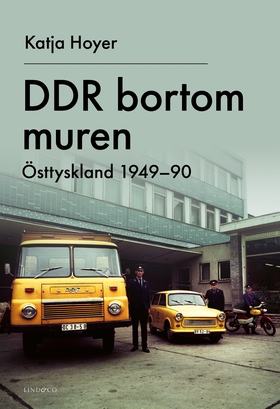DDR bortom muren (e-bok) av Katja Hoyer