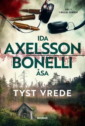 Tyst vrede (e-bok) av Ida Axelsson, Åsa Bonelli