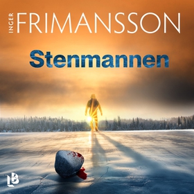 Stenmannen (ljudbok) av Inger Frimansson