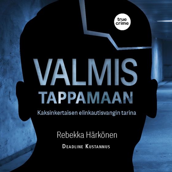 Valmis tappamaan