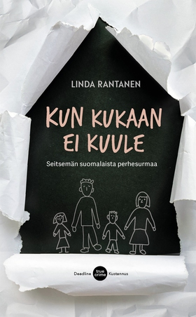 Kun kukaan ei kuule (e-bok) av Linda Rantanen