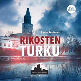 Rikosten Turku (ljudbok) av Linda Rantanen