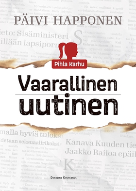 Vaarallinen uutinen (e-bok) av Päivi Happonen