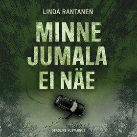 Minne Jumala ei näe (ljudbok) av Linda Rantanen