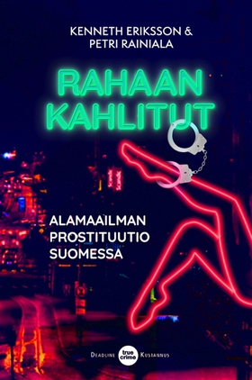 Rahaan kahlitut (e-bok) av Kenneth Eriksson, Pe