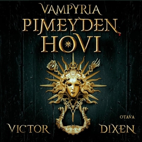 Pimeyden hovi (ljudbok) av Victor Dixen