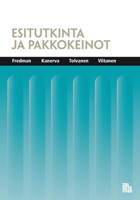 Esitutkinta ja pakkokeinot (e-bok) av Markku Fr