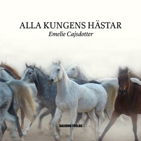 Alla Kungens Hästar (ljudbok) av Emelie Cajsdot