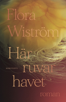 Här ruvar havet (e-bok) av Flora Wiström