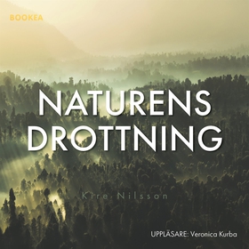 Naturens drottning (ljudbok) av Kire Nilsson