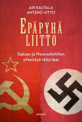 Epäpyhä liitto (e-bok) av Ari Rautala, Antero U