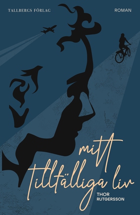 Mitt tillfälliga liv (e-bok) av Thor Rutgersson