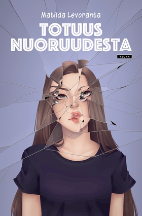 Totuus nuoruudesta (e-bok) av Matilda Levoranta