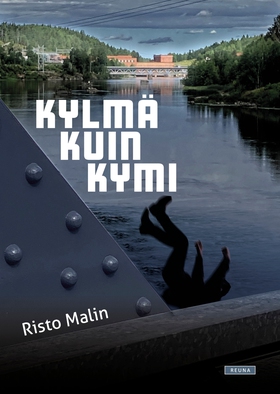 Kylmä kuin Kymi (e-bok) av Risto Malin