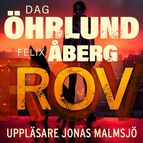 Rov (ljudbok) av Dag Öhrlund, Felix Åberg