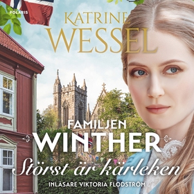Störst är kärleken (ljudbok) av Katrine Wessel