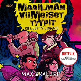 Maailman viimeiset tyypit - Kielletty linnake (