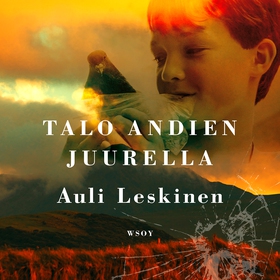 Talo Andien juurella (ljudbok) av Auli Leskinen