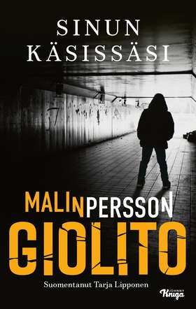 Sinun käsissäsi (e-bok) av Malin Persson Giolit