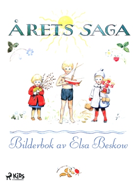 Årets saga (e-bok) av Elsa Beskow