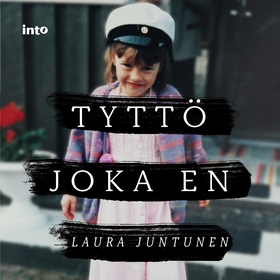 Tyttö joka en (ljudbok) av Laura Juntunen