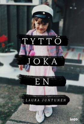Tyttö joka en (e-bok) av Laura Juntunen