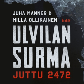 Ulvilan surma – juttu 2472 (ljudbok) av Milla O