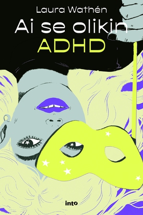 Ai se olikin ADHD (e-bok) av Laura Wathén