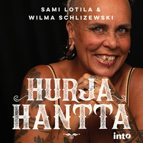 Hurja Hantta (ljudbok) av Sami Lotila, Wilma Sc