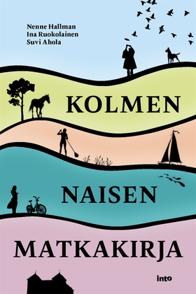 Kolmen naisen matkakirja (e-bok) av Suvi Ahola,