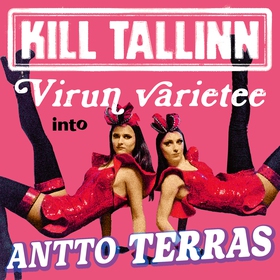 Kill Tallinn 1: Virun Varietee (ljudbok) av Ant